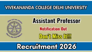 Vivekananda College Delhi University Assistant Professor Recruitment 2026 – Apply Online