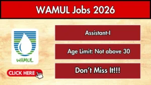WAMUL Assistant Recruitment 2026 – Walk in