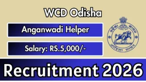WCD Odisha Anganwadi Helper Recruitment 2026