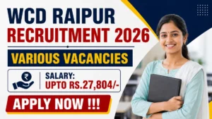 WCD Raipur Recruitment 2026 – Apply Offline for Various Contractual Posts