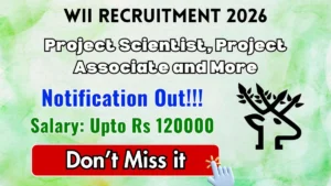 WII Recruitment 2026 – Apply Online for 20 Project Scientist, Project Associate and More Posts