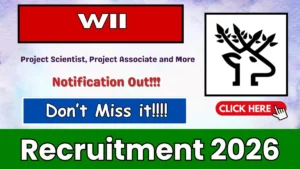 WII Recruitment 2026 – Apply Online for Project Scientist, Project Associate and More Posts