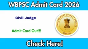 West Bengal Judicial Service Admit Card 2026 Out- Download Here