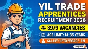 YIL Trade Apprentices Recruitment 2026 Out – Apply Online 3979 Posts
