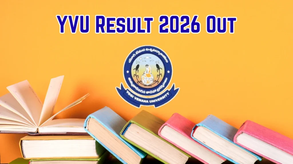 YVU Result 2026 Out – Direct Link to Download B.Tech, Diploma (Honors) 1st, 5th, 7th Sem Jan 2026 Result at yvuexams.in