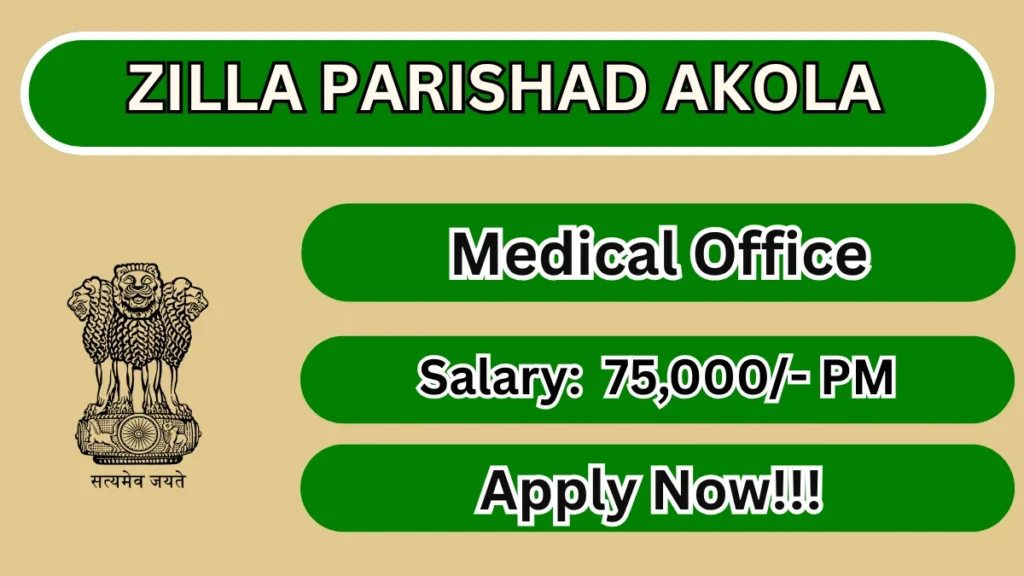 Zilla Parishad Akola Medical Officer Recruitment 2026